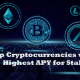 Top Cryptocurrencies with the Highest APY for Staking