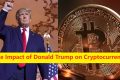 The Impact of Donald Trump on Cryptocurrency